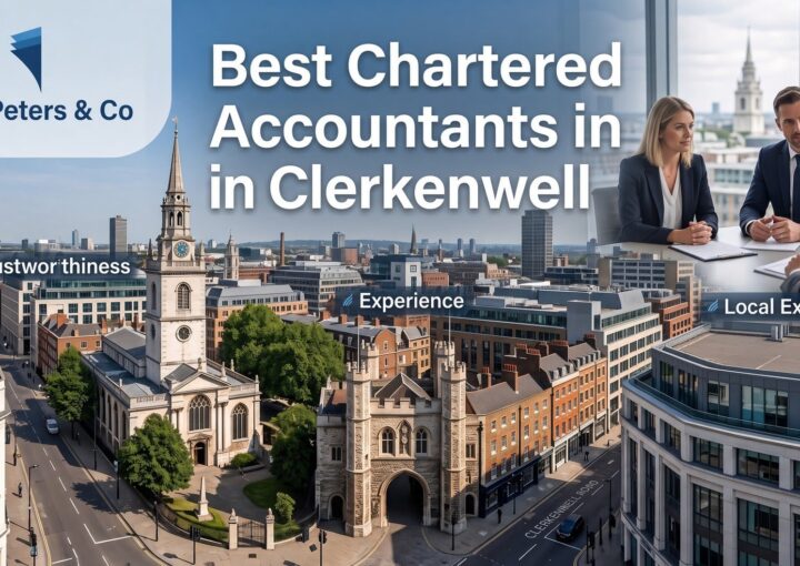 Best Chartered Accountants in Clerkenwell Central London What to Look For in 2026